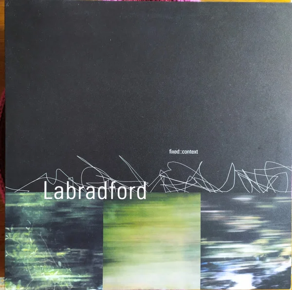Labradford – Fixed::Context