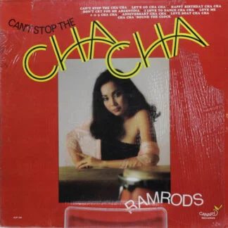 Ramrods – Can’t Stop The Cha Cha