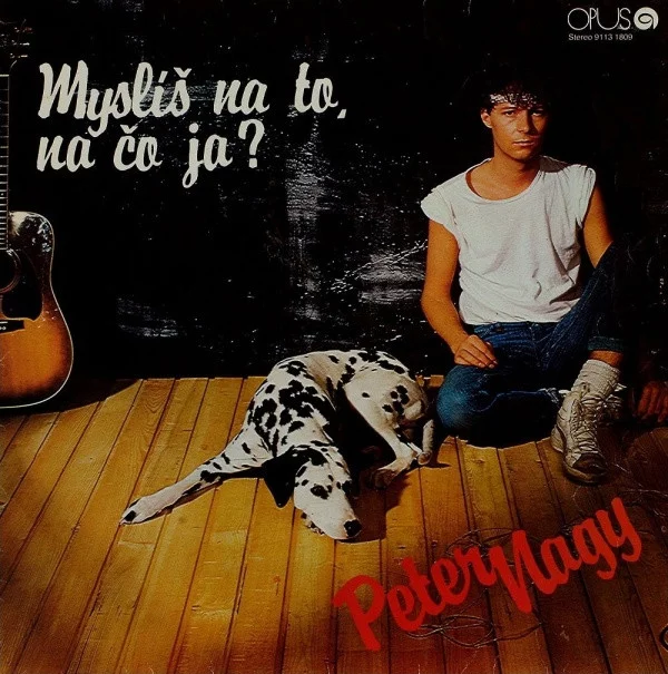 Peter Nagy – Myslíš Na To, Na Čo Ja?