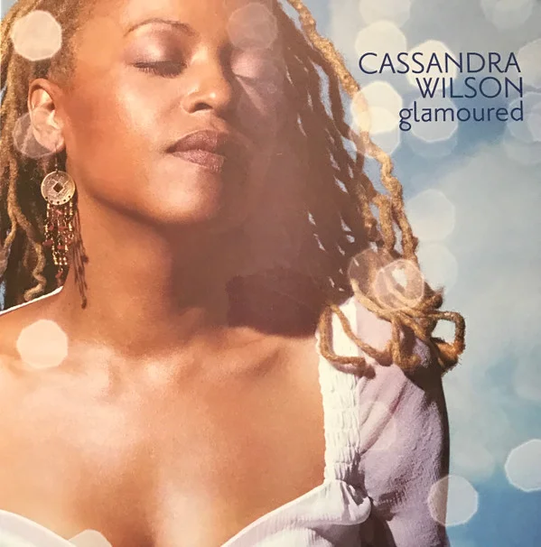 Cassandra Wilson – Glamoured