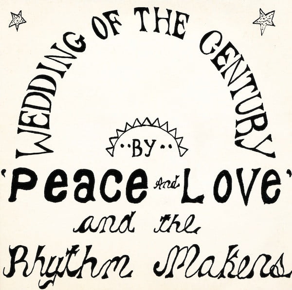 Peace & Love & The Rhythm Makers – Wedding Of The Century