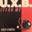U. X. B. – Sting Me