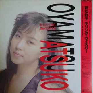 Atsuko Oyamatsu – Killing Whisper