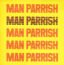 Man Parrish – Man Parrish