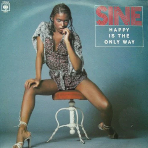 Sine – Happy Is The Only Way