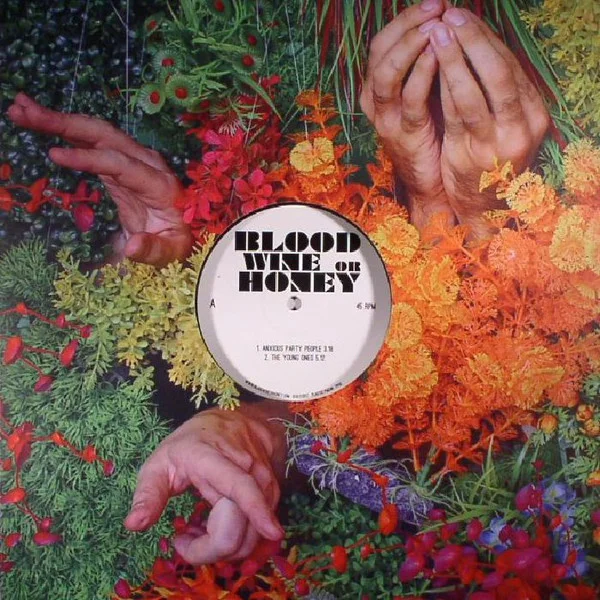 Blood Wine Or Honey – Anxious Party People