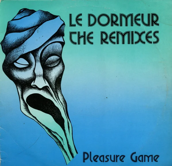 Pleasure Game – Le Dormeur (The Remixes)