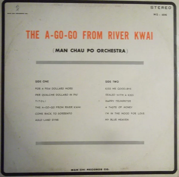 Man Chau Po Orchestra – The A-Go-Go From River Kwai