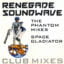 Renegade Soundwave – The Phantom Mixes / Space Gladiator