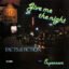 Facts & Fiction – Give Me The Night / Supernova