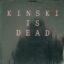 Kinski Is Dead – Kinski Is Dead