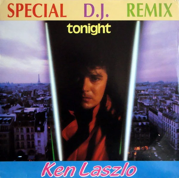 Ken Laszlo – Tonight (Special D.J. Remix)