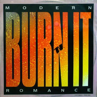 Modern Romance – Burn It
