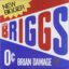 Brian Briggs – Brian Damage