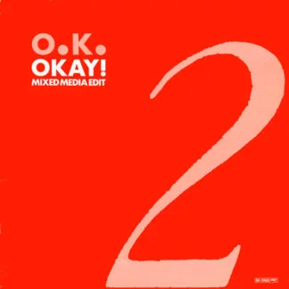 O.K. – Okay! (Mixed Media Edit)