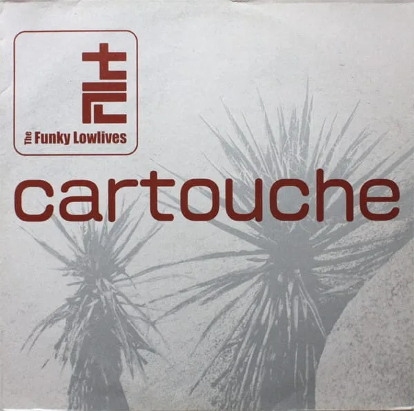 The Funky Lowlives – Cartouche