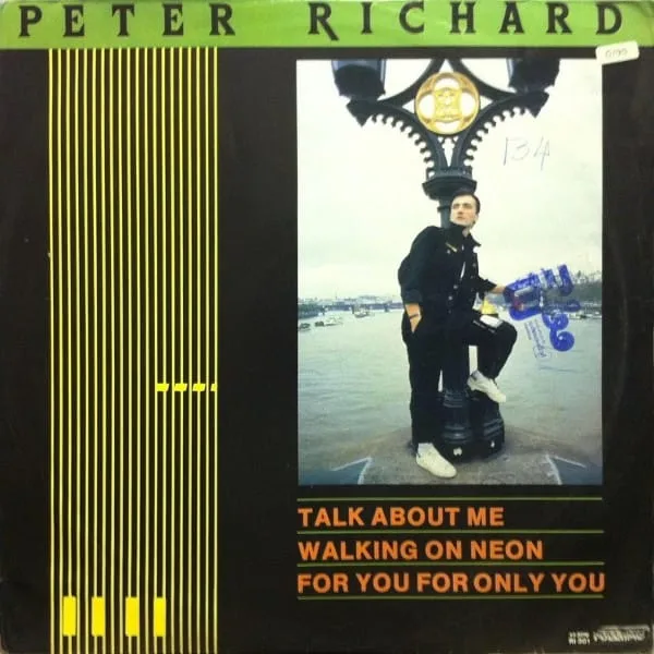 Peter Richard – Talk About Me / For You For Only You / Walking On Neon