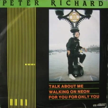 Peter Richard – Talk About Me / For You For Only You / Walking On Neon