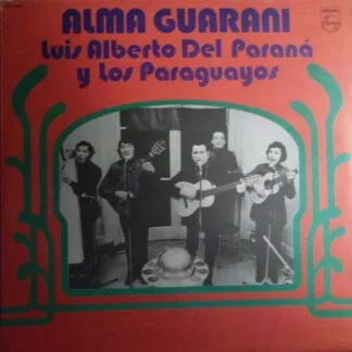Luis Alberto del Parana y Los Paraguayos – Alma Guarani