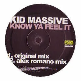 Kid Massive – I Know Ya Feel It
