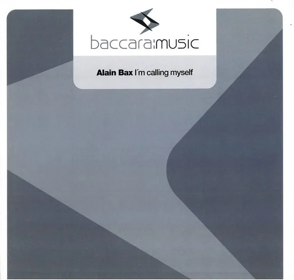 Alain Bax – I’m Calling Myself
