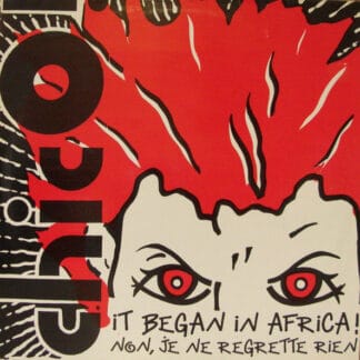Chico - It Began In Africa ... / Non, Je Ne Regrette Rien